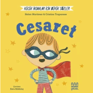 Küçük İnsanlar İçin Büyük Sözler Cesaret