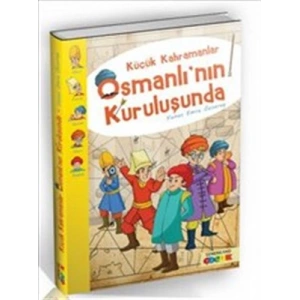 Küçük Kahramanlar Osmanlının Kuruluşunda