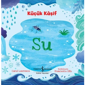 Küçük Kaşif - Su