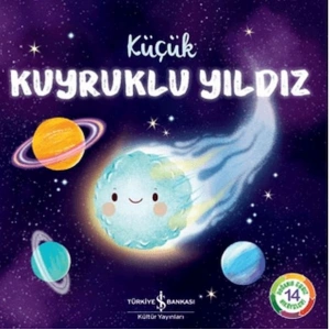 Küçük Kuyruklu Yıldız – Doğanın Eşsiz Hikayeleri 14