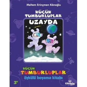 Küçük Tumburluplar - Uzayda (Öykülü Boyama Kitabı)