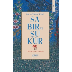 Kuran Perspektifinde Sabır ve Şükür