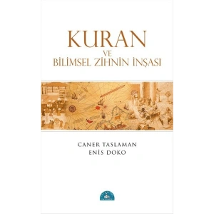 Kuran ve Bilimsel Zihnin İnşası