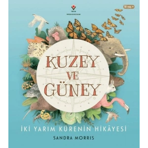 Kuzey ve Güney - İki Yarım Kürenin Hikâyesi