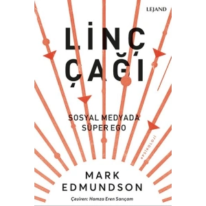 Linç Çağı & Sosyal Medyada Süper Ego