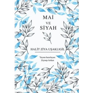 Mai ve Siyah (Bez Ciltli)