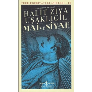 Mai ve Siyah - Türk Edebiyatı Klasikleri