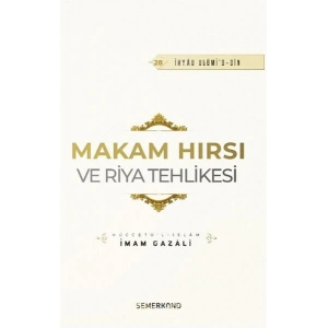 Makam Hırsı ve Riya Tehlikesi