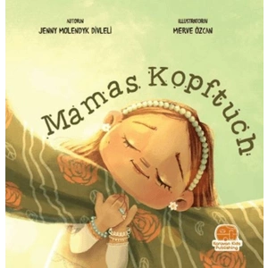 Mamas Kopftuch (Annemin Başörtüsü)