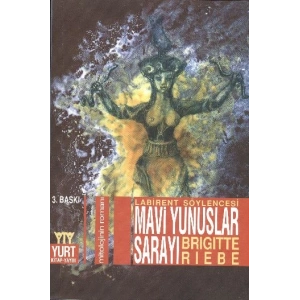 Mavi Yunuslar Sarayı Mitolojinin Romanı