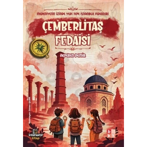 Medeniyetin İzinde Yedi Tepe İstanbul Fedaileri – Çemberlitaş Fedaisi