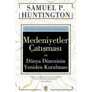 Medeniyetler Çatışması ve Dünya Düzeninin Yeniden Kurulması