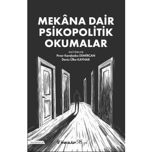 Mekana Dair Psikopolitik Okumalar
