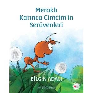 Meraklı Karınca Cimcimin Serüvenleri