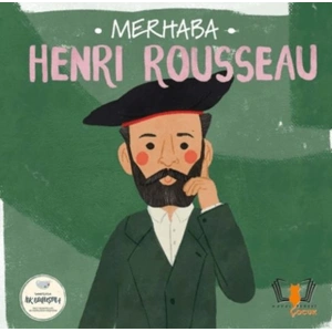 Merhaba Henri Rousseau Sanatçıyla İlk Buluşma