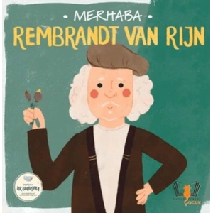 Merhaba Rembrandt Van Rijn Sanatçıyla İlk Buluşma