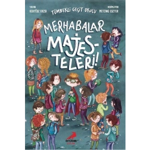 Merhabalar Majesteleri - Tümbekli Geçit Okulu 1