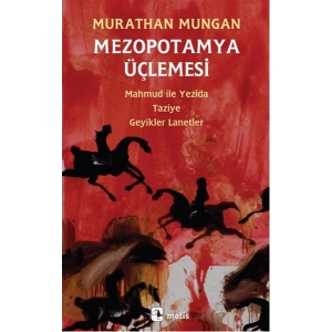 Mezopotamya Üçlemesi Mahmud ile Yezida, Taziye, Geyikler Lanetler