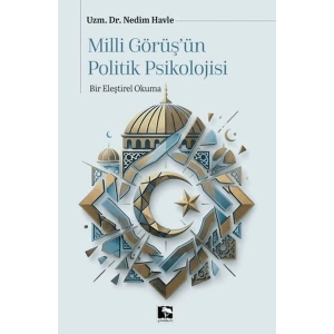 Milli Görüşün Politik Psikolojisi
