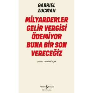 Milyarderler Gelir Vergisi Ödemiyor Buna Bir Son Vereceğiz