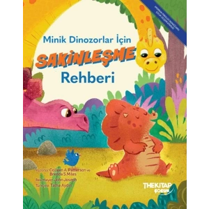 Minik Dinozorlar İçin Sakinleşme Rehberi