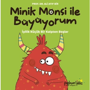Minik Monsi ile Büyüyorum İyilik Küçük Bir Kalpten Başlar