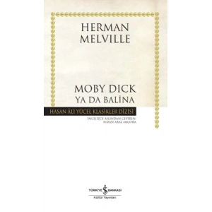 Moby Dick ya da Balina - Hasan Ali Yücel Klasikleri