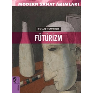 Modern Sanat Akımları Fütürizm
