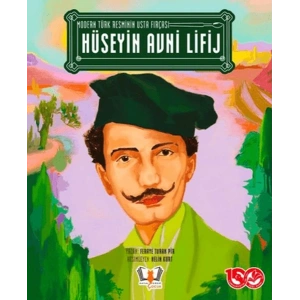 Modern Türk Resminin Usta Fırçası - Hüseyin Avni Lifij