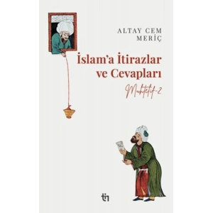 Muhtelif 2 - İslam’a İtirazlar ve Cevapları