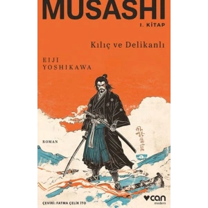 Musashi Kılıç ve Delikanlı 1. Kitap