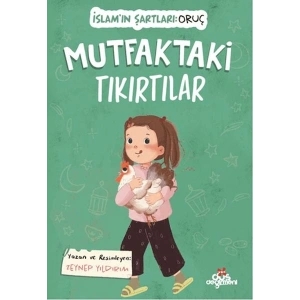 Mutfaktaki Tıkırtılar, İslam’ın Şartları (Oruç)