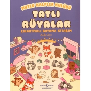 Mutlu Kalpler Kulübü - Tatlı Rüyalar Çıkartmalı Boyama Kitabım