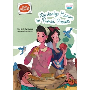Nardaniye Hanım ve Pamuk Prenses