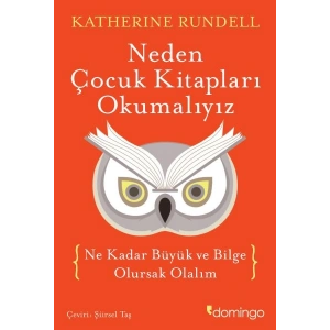 Neden Çocuk Kitapları Okumalıyız