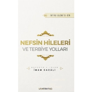 Nefsin Hileleri ve Terbiye Yolları 