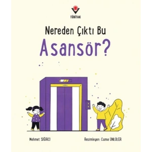Nereden Çıktı Bu Asansör?