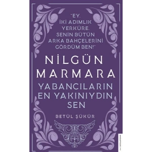 Nilgün Marmara - Yabancıların En Yakınıydın Sen