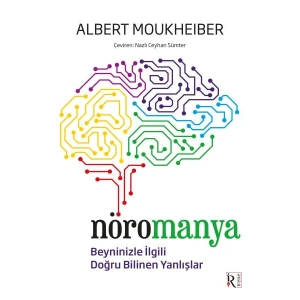 Nöromanya - Beyninizle İlgili Doğru Bilinen Yanlışlar