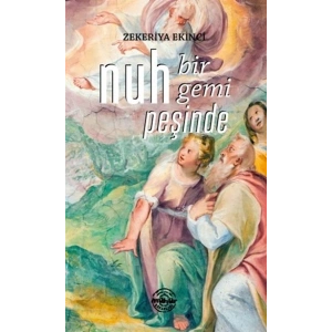 Nuh Bir Gemi Peşinde