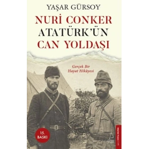 Nuri Conker - Atatürk’ün Can Yoldaşı