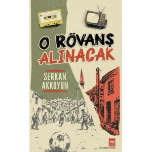 O Rövanş Alınacak