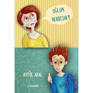 Oğlum Nerdesin ?