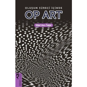 Oluşum Süreci İçinde Op Art