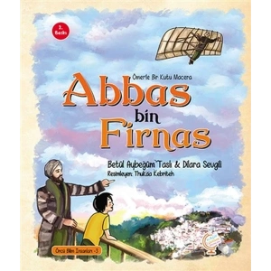 Ömerle Bir Kutu Macera Abbas bin Firnas