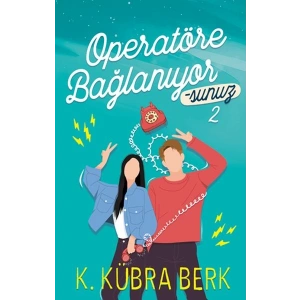 Operatöre Bağlanıyorsunuz 2