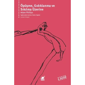 Öpüşme, Gıdıklanma ve Sıkılma Üzerine