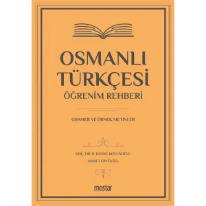 Osmanlı Türkçesi Öğrenim Rehberi - Gramer ve Örnek Metinler