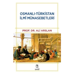 Osmanlı-Türkistan İlmî Münasebetleri