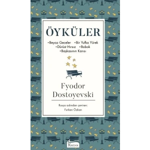 Öyküler (Beyaz Geceler, Bir Yufka Yürek, Dürüst Hırsız, Bobok, Başkasının Karısı) - (Bez Ciltli)